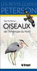 Livre Oiseaux de l'Amérique du Nord - Roger Tory Peterson (Livre d'occasion) - ISBN 2890008274