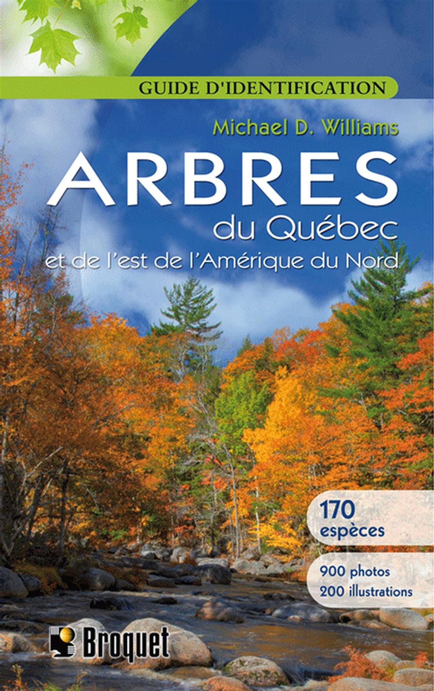 Livre Arbres du Québec et de l'est de l'Amérique du Nord - Michael D. Williams (Livre d'occasion)