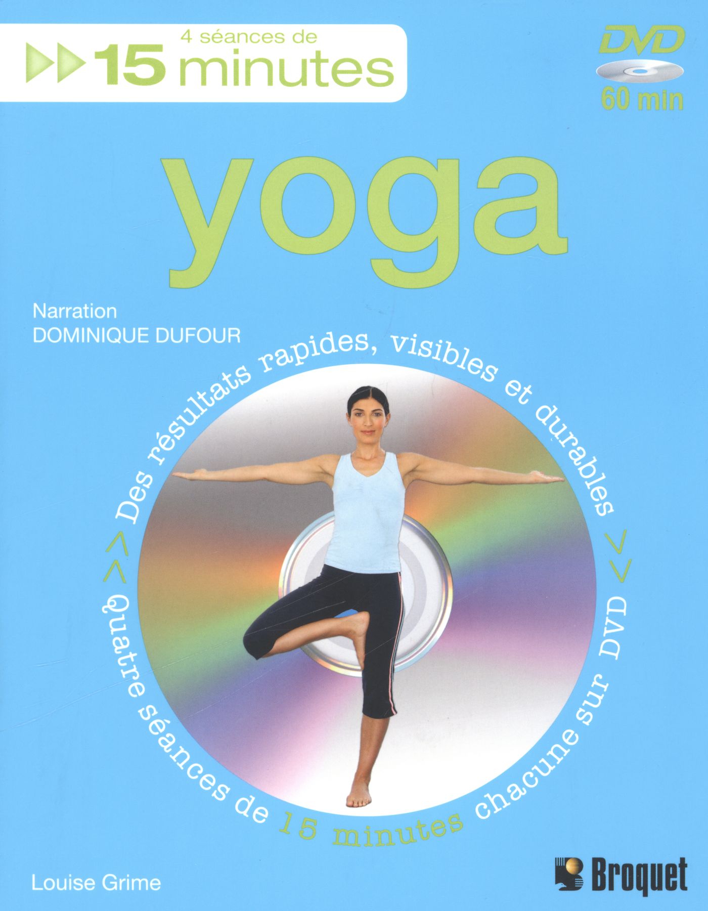 Yoga : 4 scéances de 15 minutes (DVD inclus) - Louise Grime