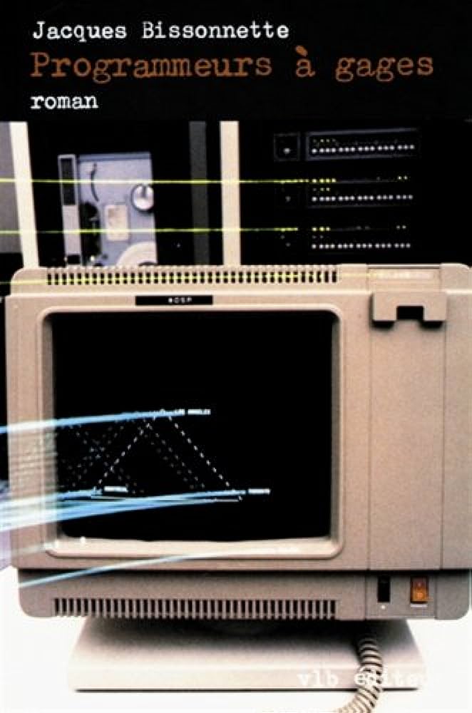 Livre Programmeurs à gages (Jacques Bissonnette) (Livre d'occasion) - ISBN 2890052273