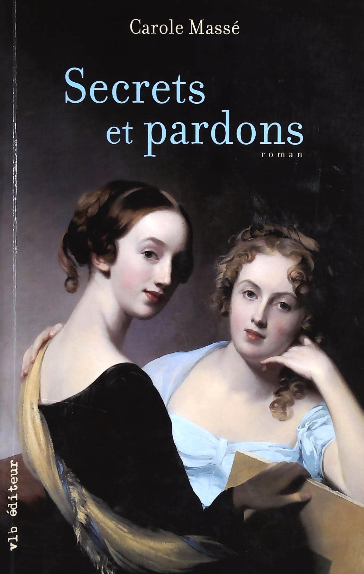 Livre Secrets et pardons (Carole Massé) (Livre d'occasion) - ISBN 2890059723