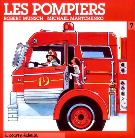 Drôles d'histoires # 7 : Les pompiers - Robert Munsch