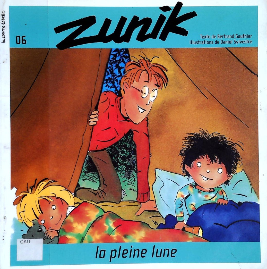 Zunik # 6 : La pleine lune - Bertrand Gauthier