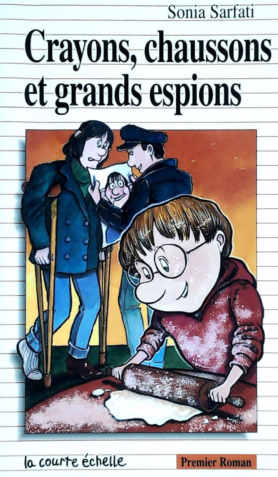 Livre Crayons, chaussons et grands espions - Sonia Sarfati (Livre d'occasion) - ISBN 2890212203