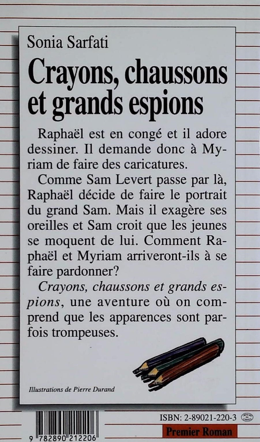 Livre Crayons, chaussons et grands espions - Sonia Sarfati (Livre d'occasion) - ISBN 2890212203