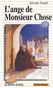Livre L'ange de Monsieur Chose - Sylvain Trudel (Livre d'occasion) - ISBN 2890213471