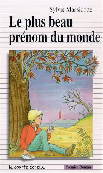 Premier roman # 77 : Le plus beau prénom du monde - Sylvie Massicotte