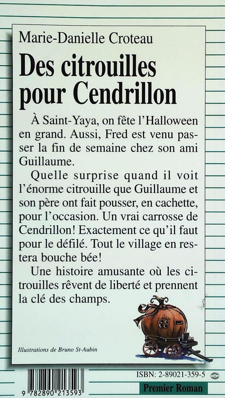 Premier roman # 81 : Des citrouilles pour Cendrillon (Marie-Danielle Croteau)