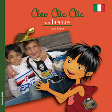 Cléo Clic Clic : En Italie - Julie Paquet