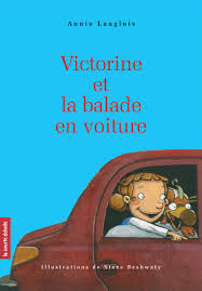 Livre Victorine et la balade en voiture - Annie Langlois (Livre d'occasion) - ISBN 2890217868