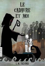 Livre Le cadavre et moi - L.M. Falcone (Livre d'occasion)