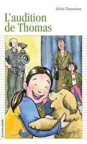 Premier roman # 149 : L'audition de Thomas - Sylvie Desrosiers