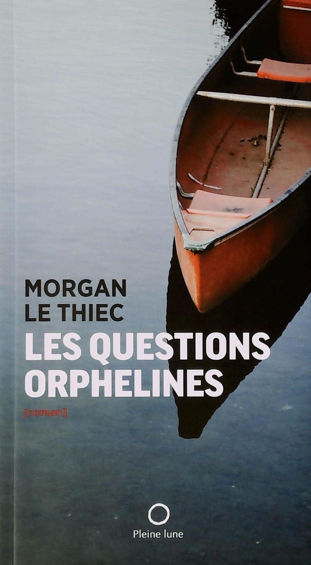 Livre Les questions orphelines - Morgan Le Thiec (Livre d'occasion)