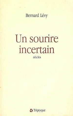 Livre Un sourire incertain - Bernard Lévy (Livre d'occasion)