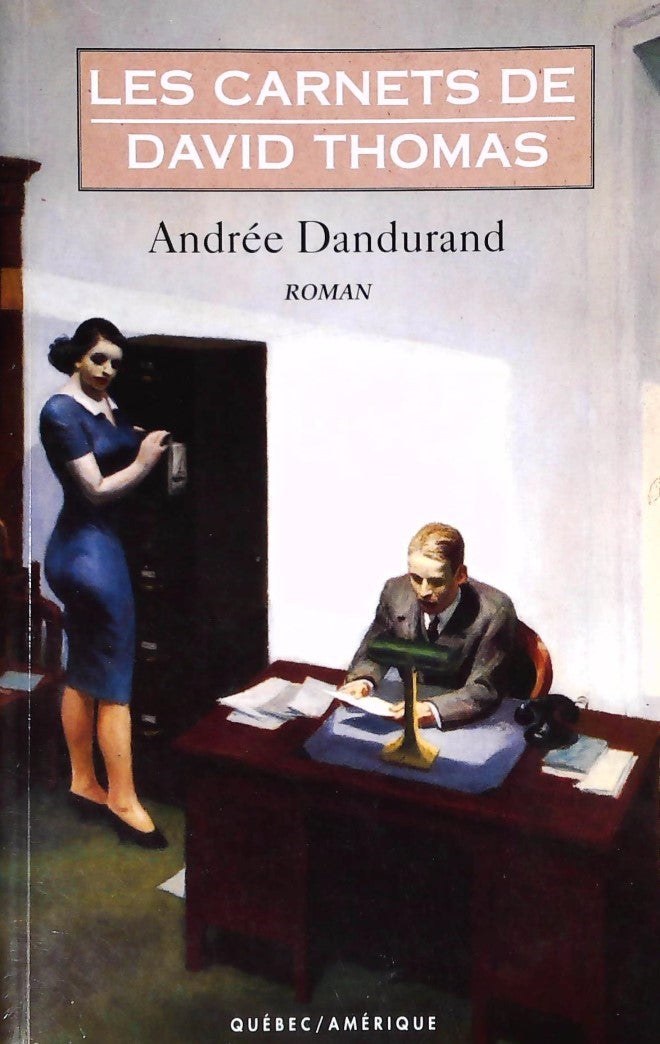 Livre Les carnets de David Thomas - Andrée Dandurand (Livre d'occasion) - ISBN 2890377113