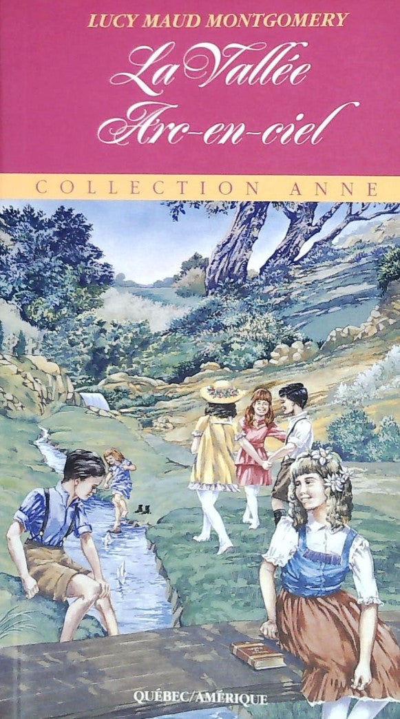 Livre La vallée Arc-en-ciel - Lucy Maud Montgomery (Livre d'occasion) - ISBN 2890377679