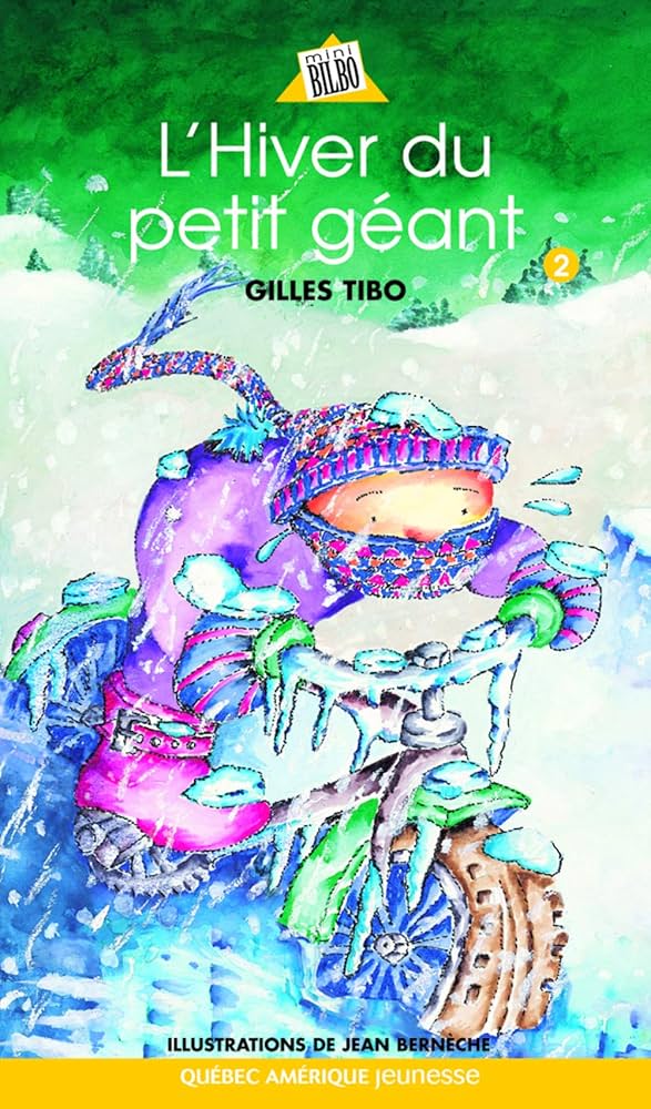 Série Petit Géant # 2 : L'hiver du petit géant - Gilles Tibo