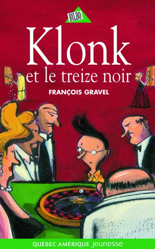 Bilbo Jeunesse # 84 : Klonk # 7 : Klonk et le treize noir - François Gravel
