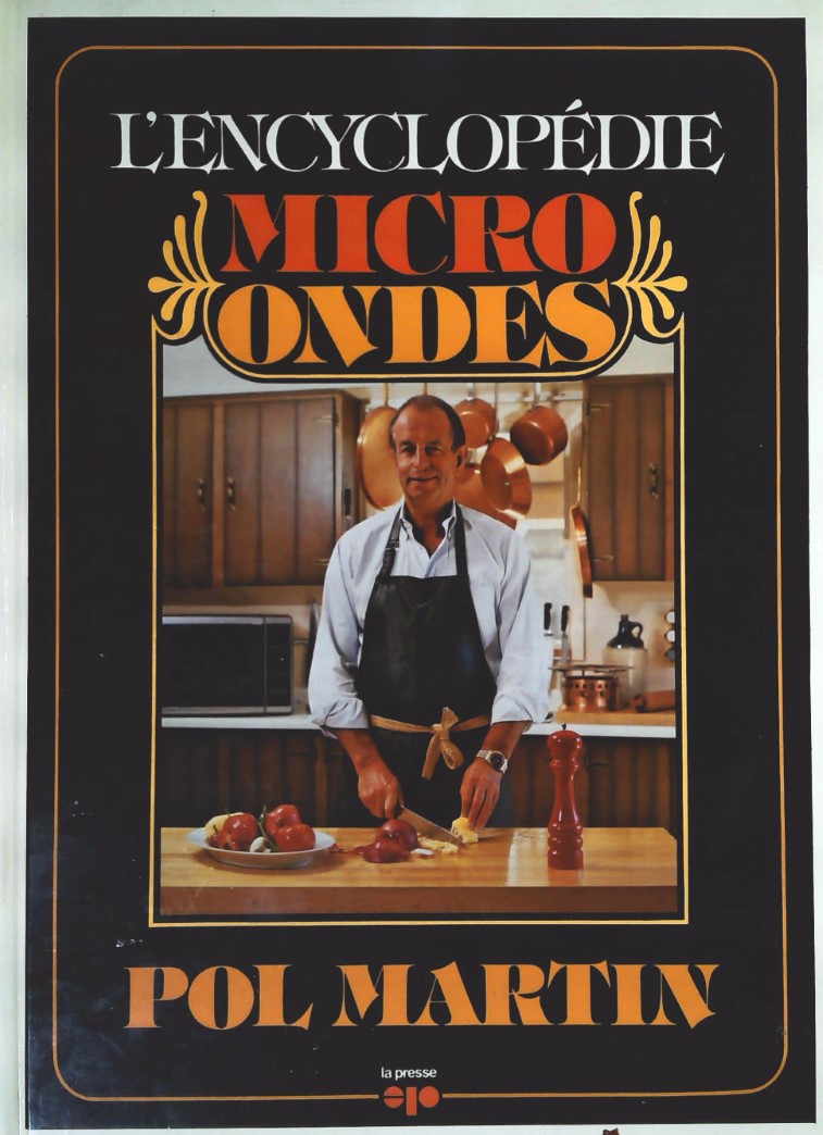 Livre L'encyclopédie du mircro ondes - Pol Martin (Livre d'occasion) - ISBN 2890431614