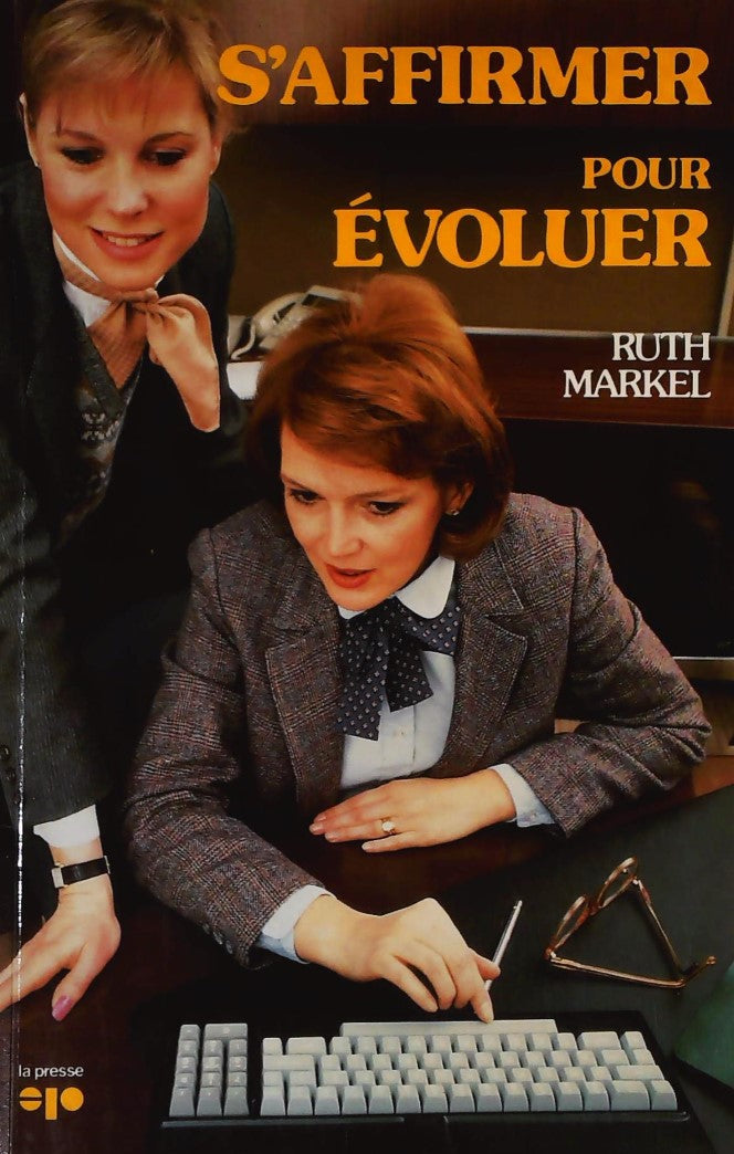 Livre S'affirmer pour évoluer - Ruth Markel (Livre d'occasion)