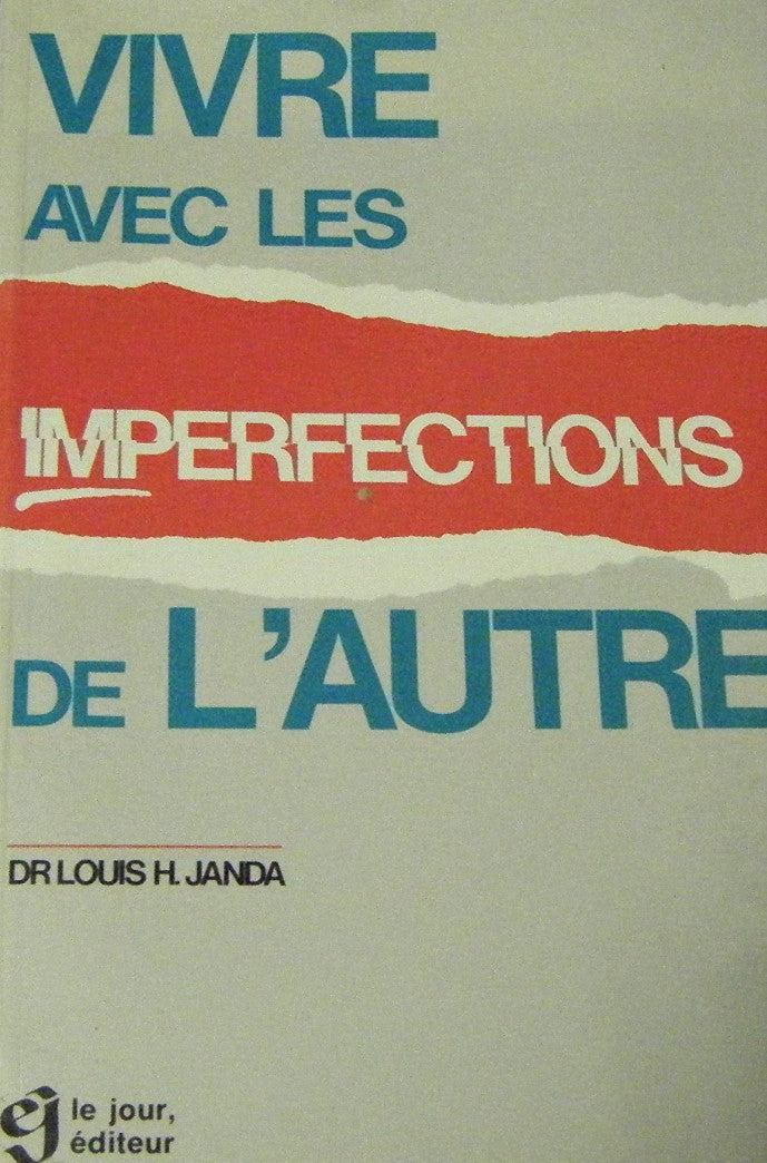 Livre Vivre avec les imperfections de l'autre - Dr Louis H. Janda (Livre d'occasion) - ISBN 28904...