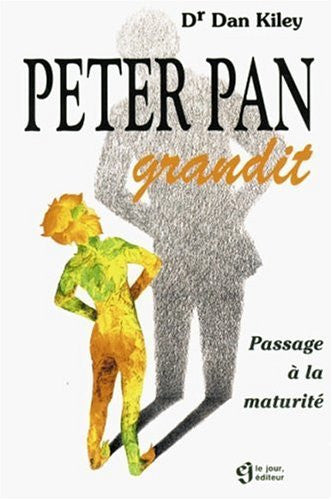 Livre Peter pan grandit passage à la maturité (Dan Kiley) (Livre d'occasion) - ISBN 2890445577