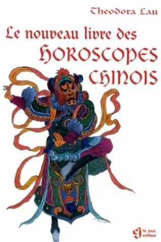Livre Le nouveau ivre des horoscopes chinois - Theodora Lau (Livre d'occasion) - ISBN 2890445933