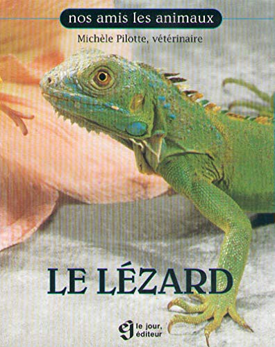 Livre Le lézard - Michèle Pilotte (Livre neuf) - ISBN 2890446603