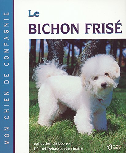 Livre Le bichon frisé - Dr. Joël Dehasse (Livre d'occasion) - ISBN 2890446816