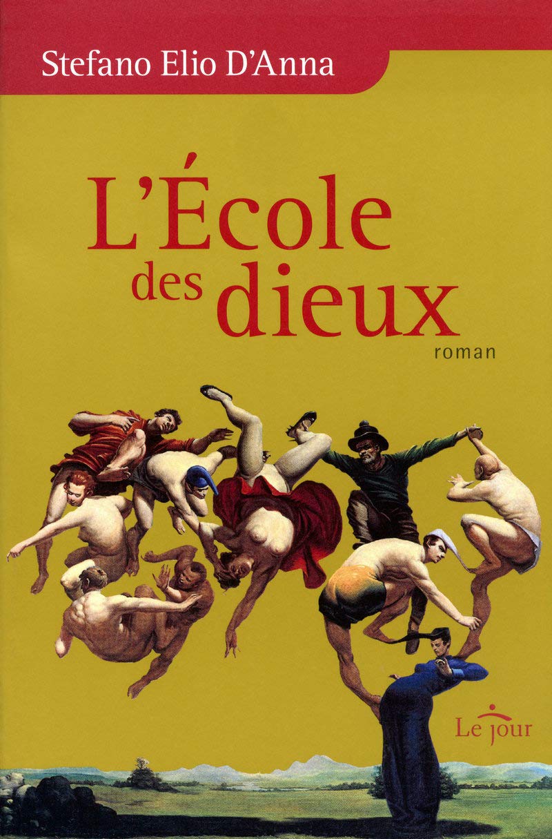 L'école des dieux - Stefano Elio D'Anna