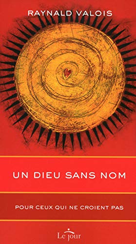 Livre Un dieu sans nom - Raynald Valois (Livre d'occasion) - ISBN 2890447847