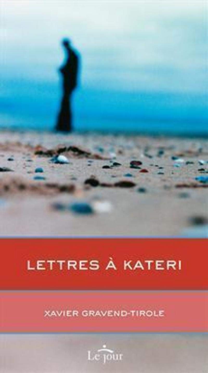 Livre Lettres à Kateri - Xavier Gravend-Tirole (Livre d'occasion) - ISBN 2890448363