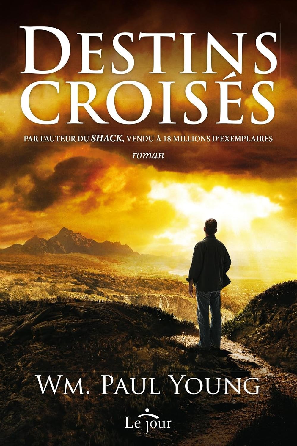 Destins croisés - William Paul Young