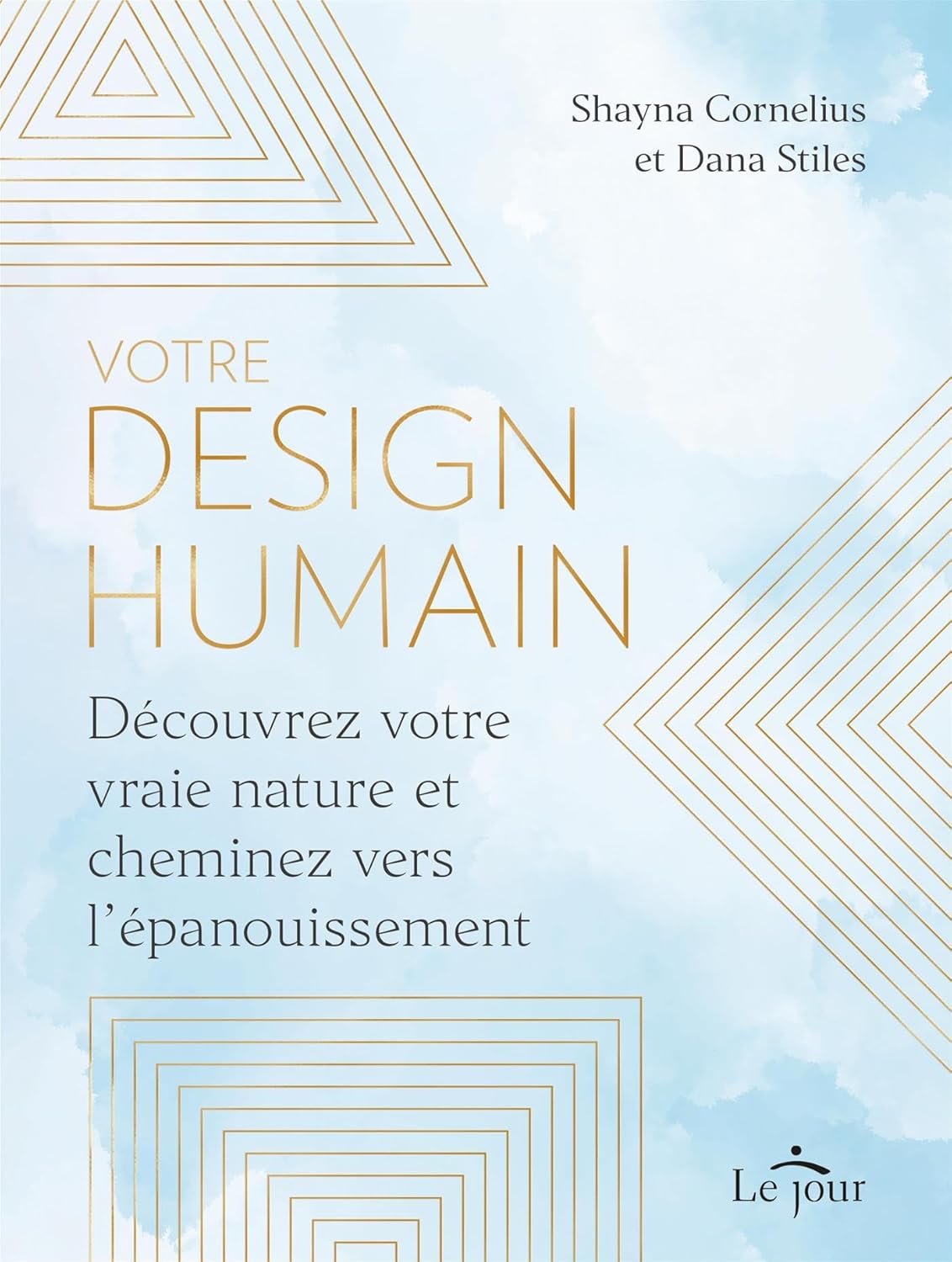 Livre Votre design humain : Découvrez votre vraie nature et cheminez vers l'épanouissement - Shay...