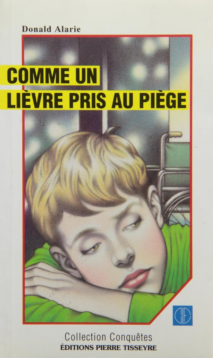 Livre Comme un lièvre pris au piège - Donald Alarie (Livre d'occasion) - ISBN 2890514617