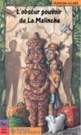 Livre 	L'obscur pouvoir de La Malinche - Francine Allard (Livre d'occasion) - ISBN 2890518124