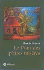 Livre Pont des p'tites misères - Benoit Seguin (Livre d'occasion) - ISBN 2890519228