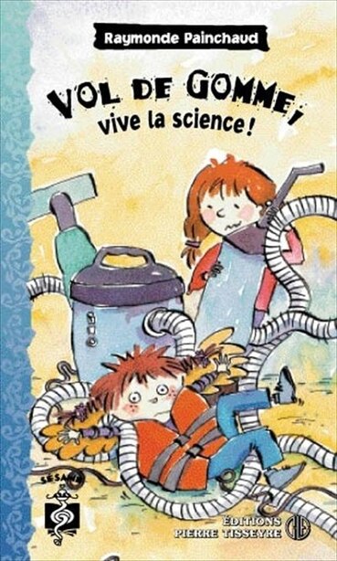 Livre Vol de gomme, vive la science! - Raymonde Painchaud (Livre neuf)