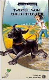 Livre Twister mon chien détecteur - Sylviane Thibault (Livre d'occasion) - ISBN 2890519244