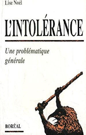 Livre L'intolérance : Une problématique générale - Lise Noël (Livre d'occasion) - ISBN 2890522717