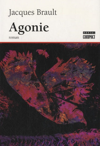 Agonie - Jacques Brault