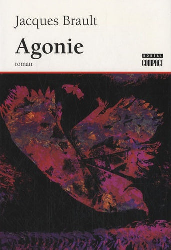 Livre Agonie - Jacques Brault (Livre d'occasion)