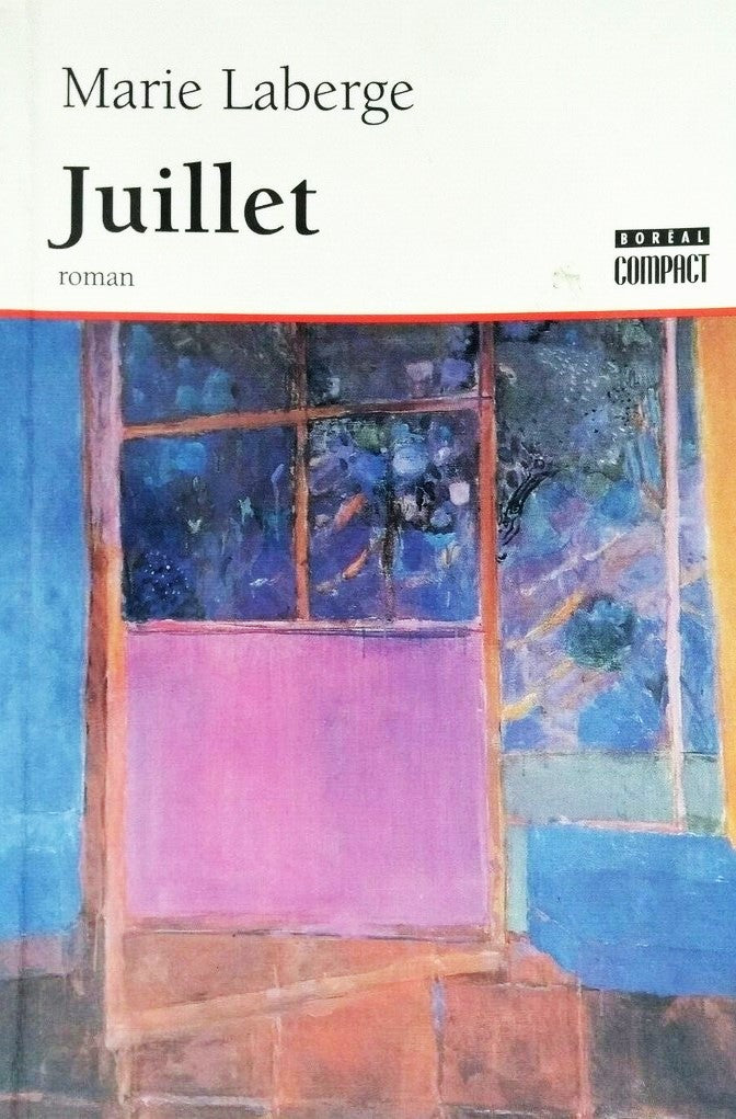 Livre Juillet - Marie Laberge (Livre d'occasion) - ISBN 2890525813
