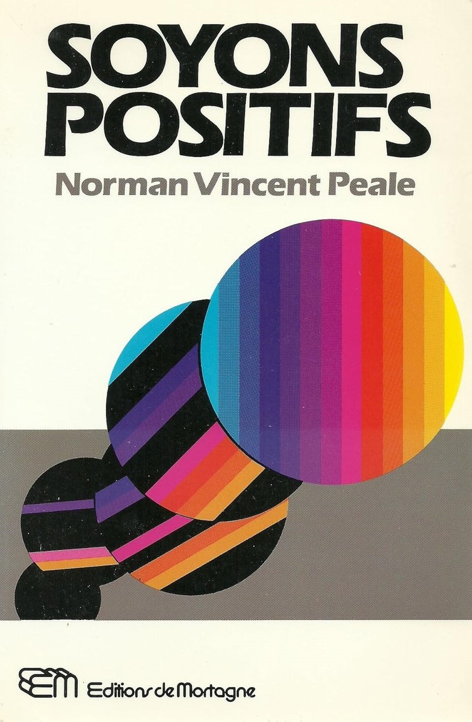 Livre Soyons positifs - Norman Vincent Peale (Livre d'occasion) - ISBN 2890740994