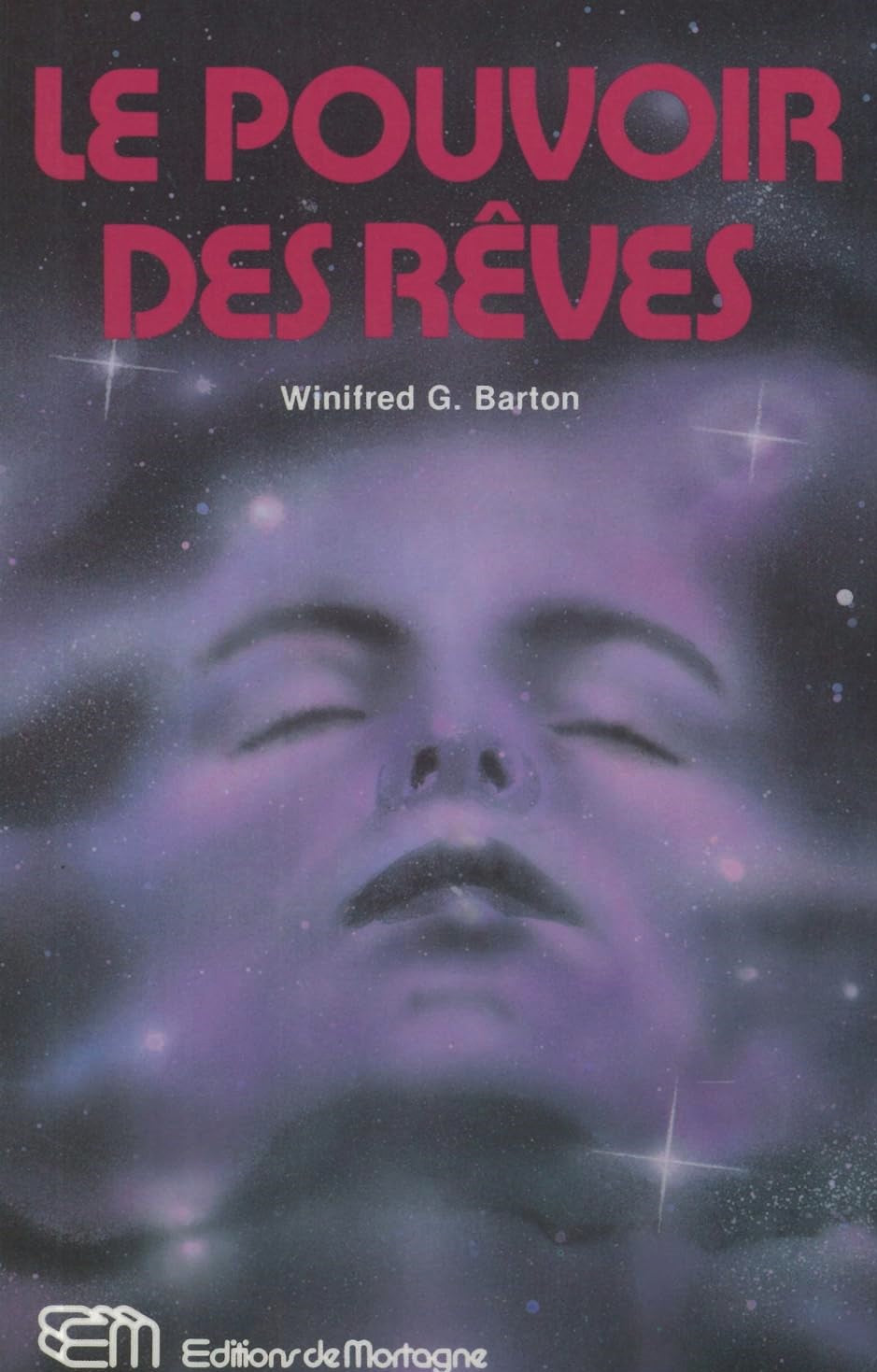 Livre Le pouvoir des rêves - Winifred G. Barton (Livre d'occasion) - ISBN 2890741222