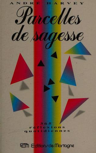 Livre Parcelles de sagesse : 365 réflexions quotidiennes (André Harvey) (Livre d'occasion) -...