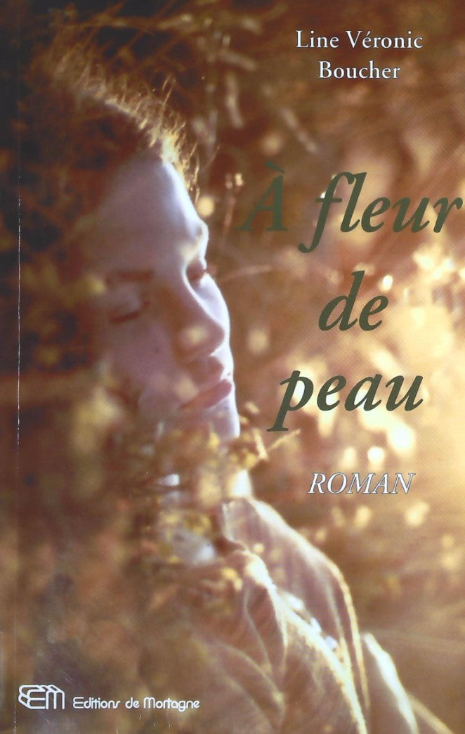 Livre À fleur de peau - Line Véronic Boucher (Livre d'occasion) - ISBN 2890743675