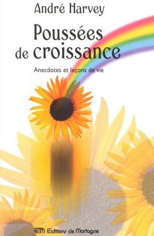 Livre Poussées de croissance: Anecdotes et leçon de vie - André Harvey (Livre d'occasion) - ISBN ...