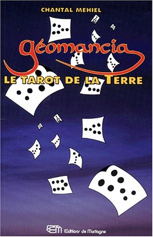 Géomancia, le tarot de la terre - Chantal Mehiel