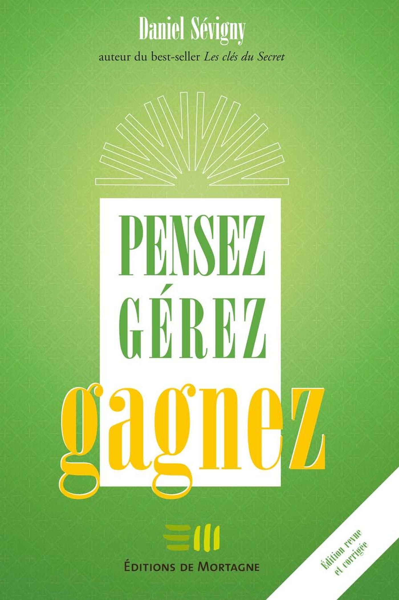 Livre Pensez, gérez, gagnez (Daniel Sévigny) (Livre d'occasion) - ISBN 2890749193